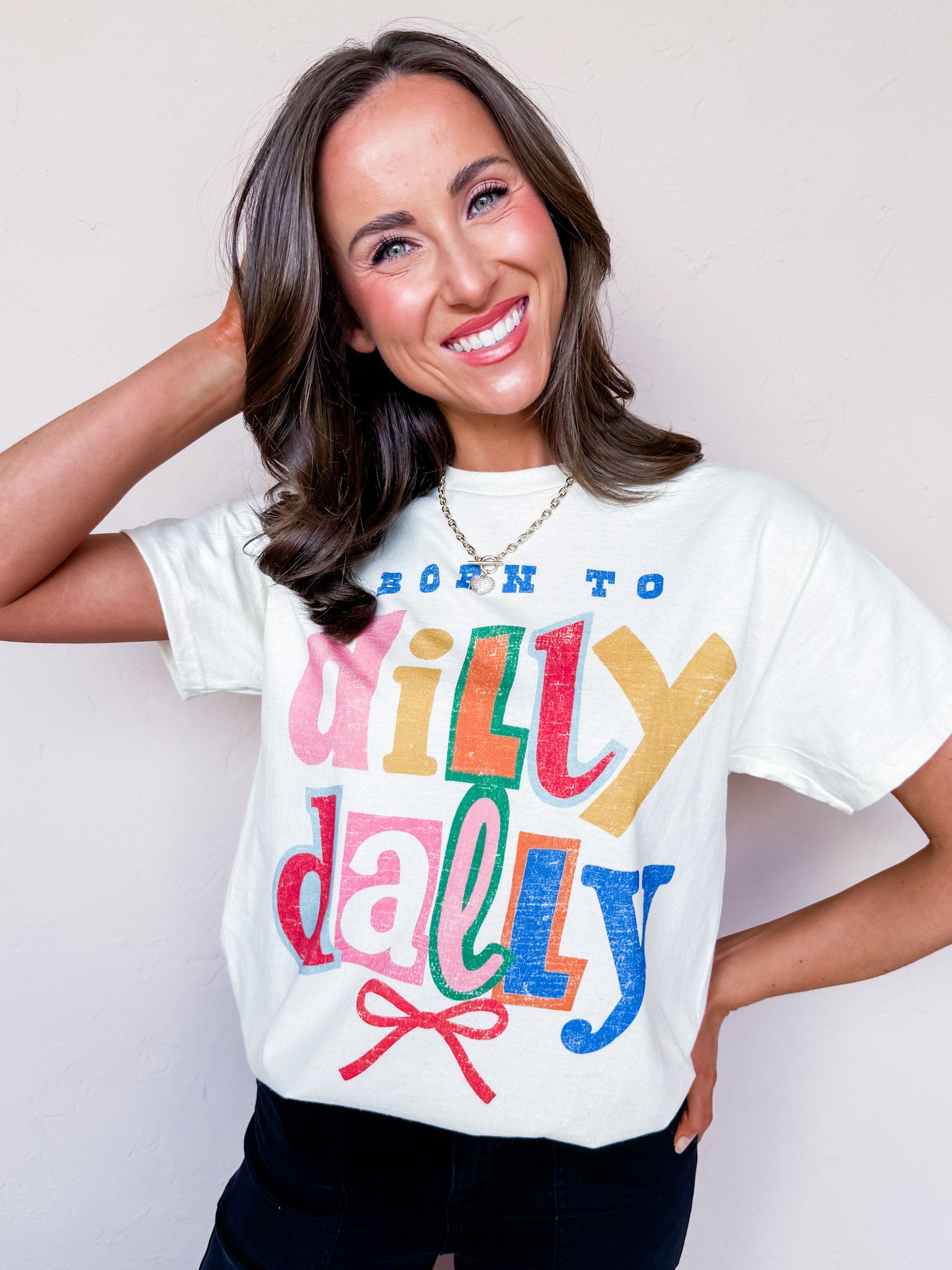 Born to Dilly Dally Oversized Tee